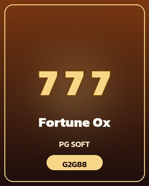 เกมสล็อต Fortune Ox บน G2G88