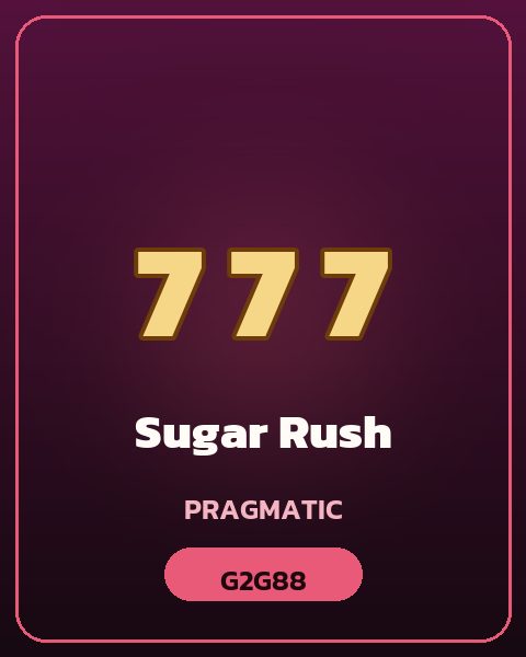 เกมสล็อต Sugar Rush บน G2G88